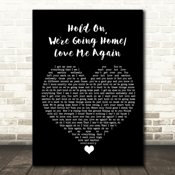 Ella Henderson Hold On, We're Going Home Love Me Again Black Heart Song Lyric Wall Art Print