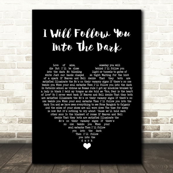 Death Cab For Cutie I Will Follow You Into The Dark Black Heart Song Lyric Wall Art Print