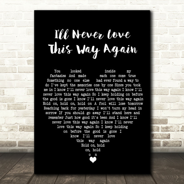 Dionne Warwick I'll Never Love This Way Again Black Heart Song Lyric Wall Art Print