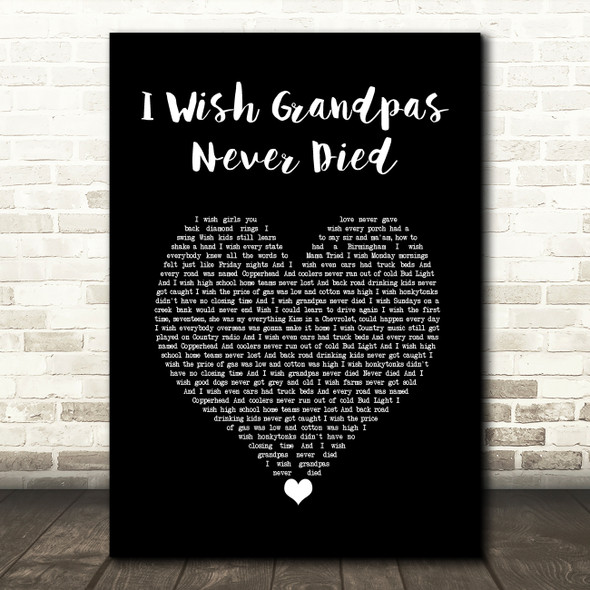 Riley Green I Wish Grandpas Never Died Black Heart Song Lyric Wall Art Print