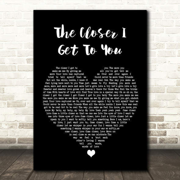 Luther Vandross The Closer I Get To You Black Heart Song Lyric Wall Art Print