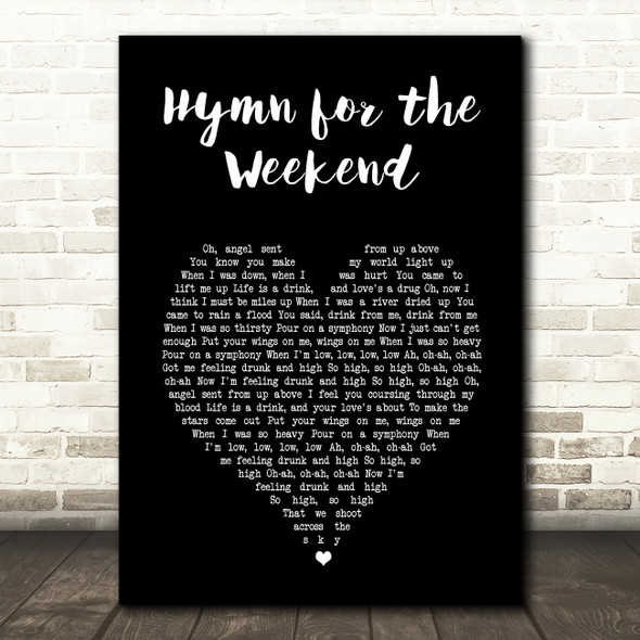 Coldplay Hymn for the Weekend Black Heart Song Lyric Wall Art Print