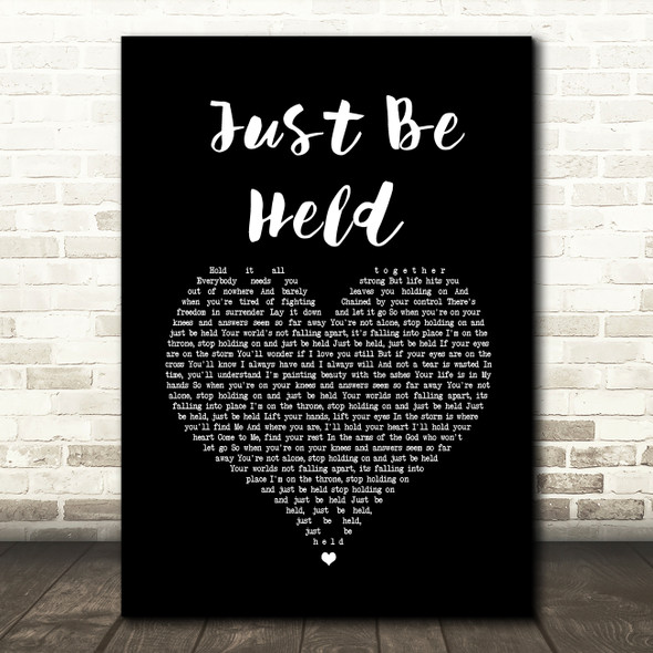 Casting Crowns Just Be Held Black Heart Song Lyric Wall Art Print