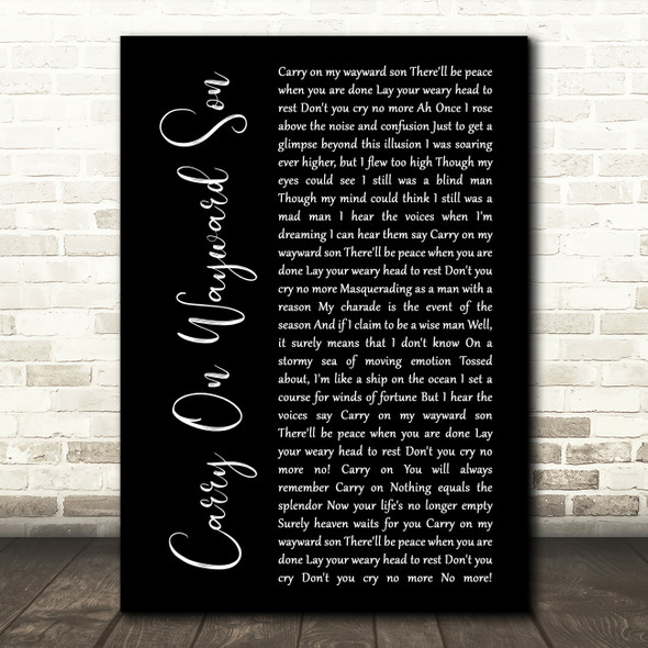 Kansas Carry On Wayward Son Black Script Song Lyric Wall Art Print