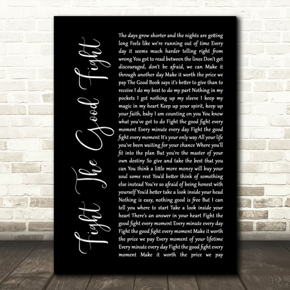 Triumph Fight The Good Fight Black Script Song Lyric Wall Art Print