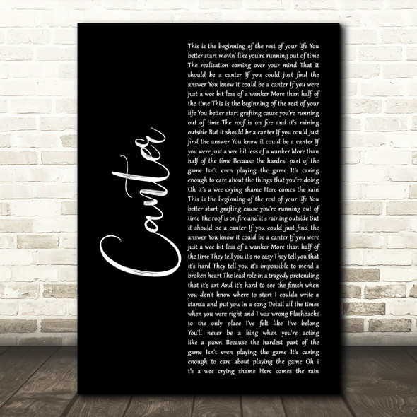 Gerry Cinnamon Canter Black Script Song Lyric Wall Art Print