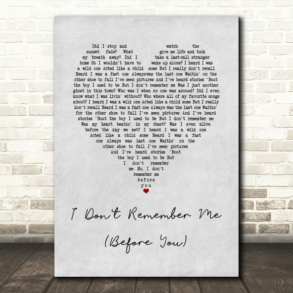 Brothers Osborne I Don't Remember Me (Before You) Grey Heart Song Lyric Wall Art Print