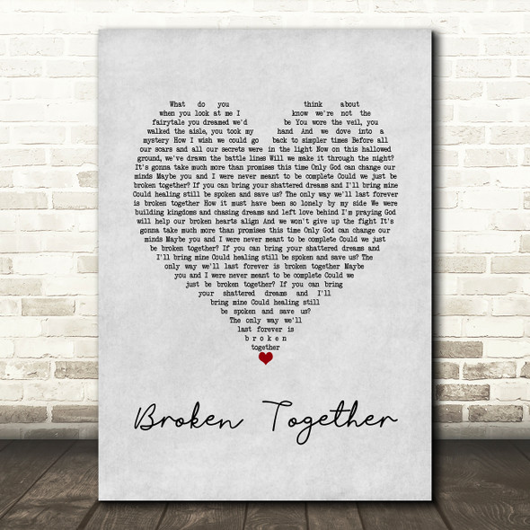 Casting Crowns Broken Together Grey Heart Song Lyric Wall Art Print