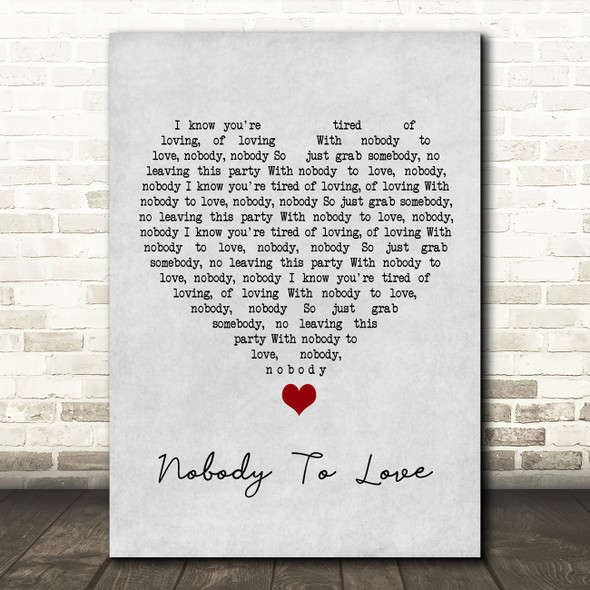 Sigma Nobody To Love Grey Heart Song Lyric Wall Art Print