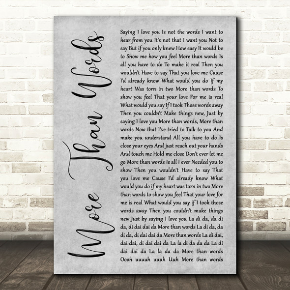 Extreme More Than Words Grey Rustic Script Song Lyric Wall Art Print