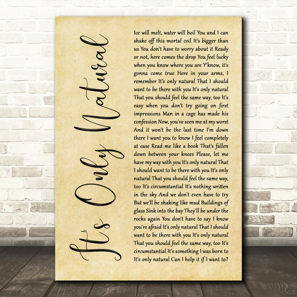 Crowded House It's Only Natural Rustic Script Song Lyric Wall Art Print