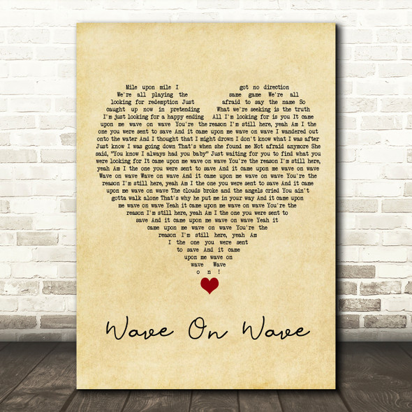 Pat Green Wave On Wave Vintage Heart Song Lyric Wall Art Print