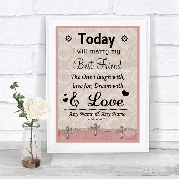 Pink Shabby Chic Today I Marry My Best Friend Personalized Wedding Sign