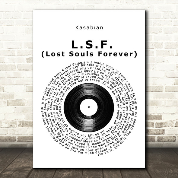 Kasabian L.S.F. (Lost Souls Forever) Vinyl Record Song Lyric Wall Art Print