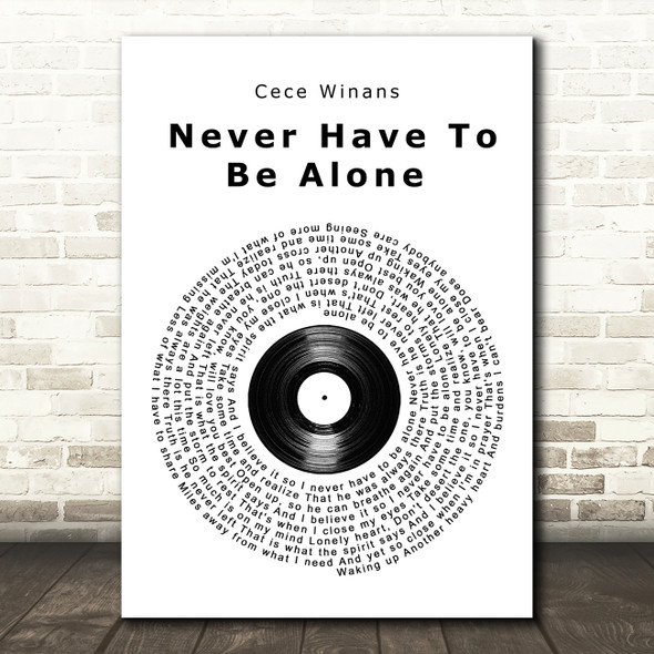 Cece Winans Never Have To Be Alone Vinyl Record Song Lyric Wall Art Print