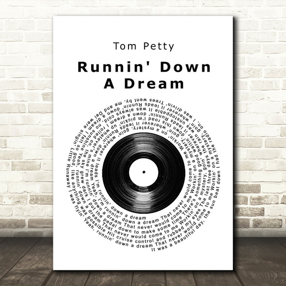 Tom Petty Runnin' Down A Dream Vinyl Record Song Lyric Wall Art Print