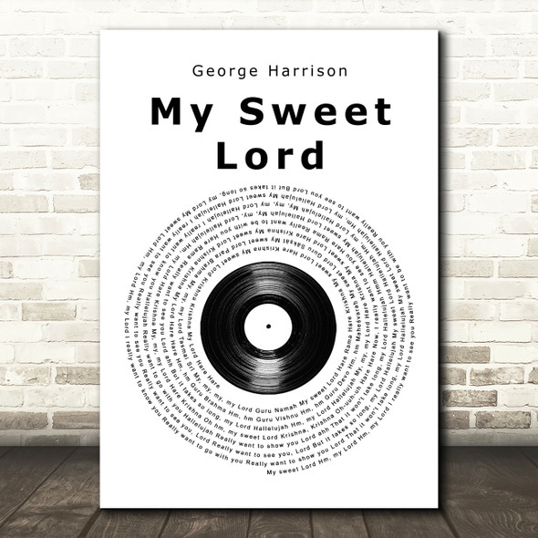 George Harrison My Sweet Lord Vinyl Record Song Lyric Wall Art Print