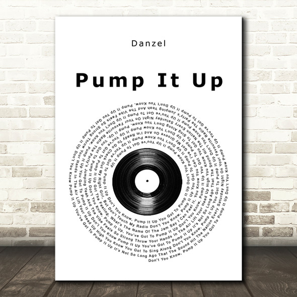 Danzel Pump It Up Vinyl Record Song Lyric Wall Art Print