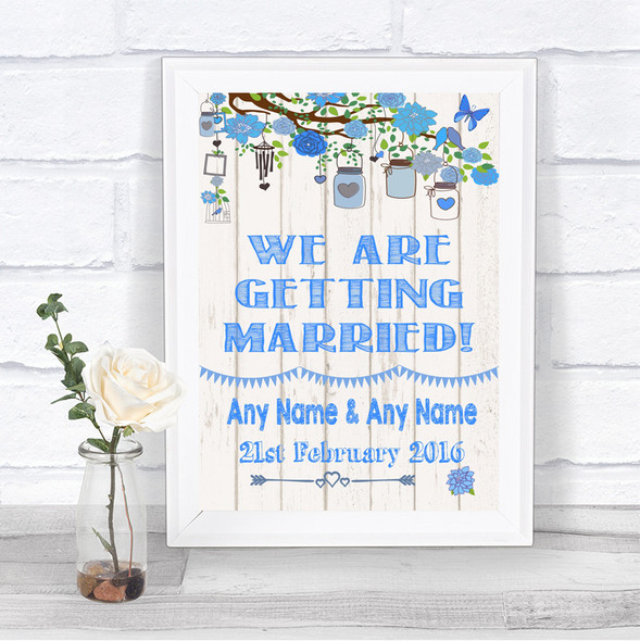 Blue Rustic Wood We Are Getting Married Personalized Wedding Sign