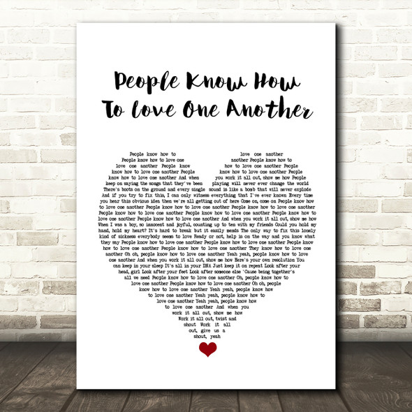 Kaiser Chiefs People Know How To Love One Another White Heart Song Lyric Wall Art Print