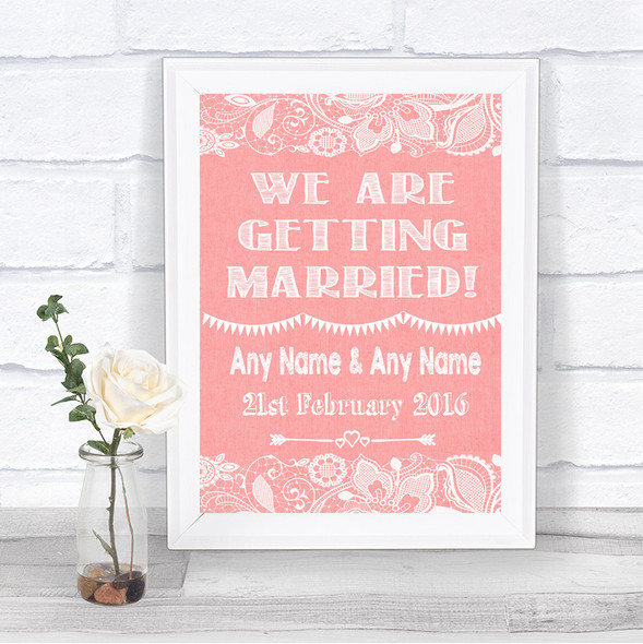 Coral Burlap & Lace We Are Getting Married Personalized Wedding Sign