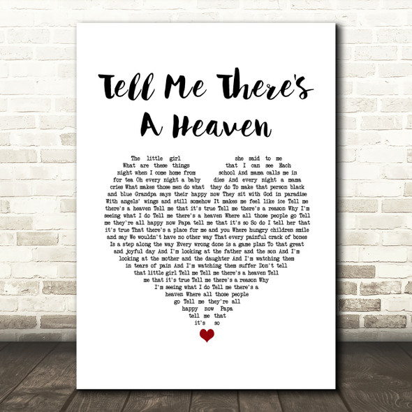 Chris Rea Tell Me There's A Heaven White Heart Song Lyric Wall Art Print
