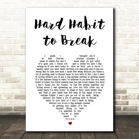 Chicago Hard Habit to Break White Heart Song Lyric Wall Art Print