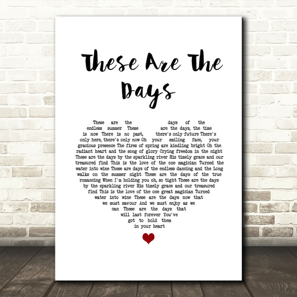 Van Morrison These Are The Days White Heart Song Lyric Wall Art Print
