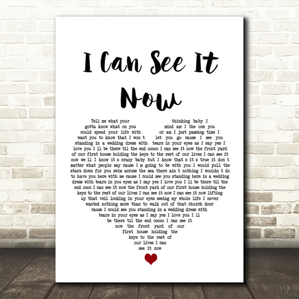 Kenzie Wheeler I Can See It Now White Heart Song Lyric Wall Art Print