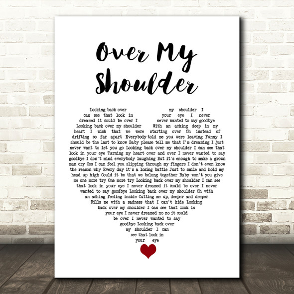 Mike + The Mechanics Over My Shoulder White Heart Song Lyric Wall Art Print