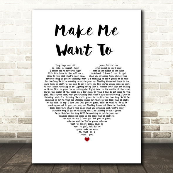 Jimmie Allen Make Me Want To White Heart Song Lyric Wall Art Print