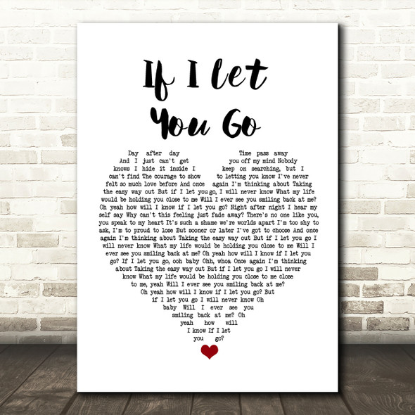 Westlife If I Let You Go White Heart Song Lyric Wall Art Print