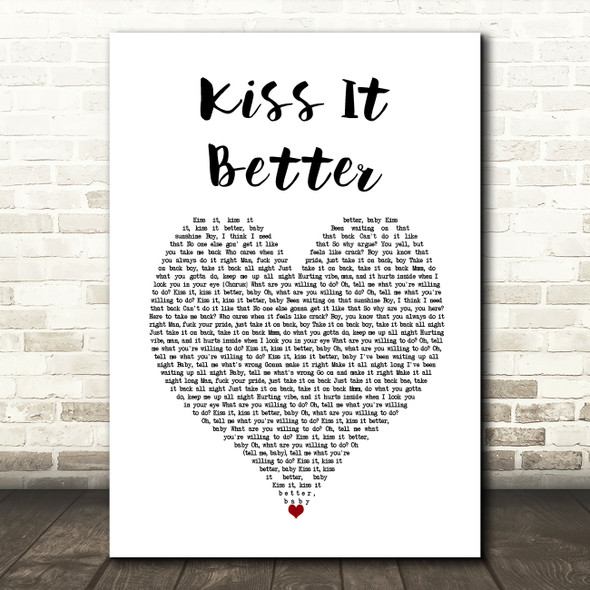 Rihanna Kiss It Better White Heart Song Lyric Wall Art Print