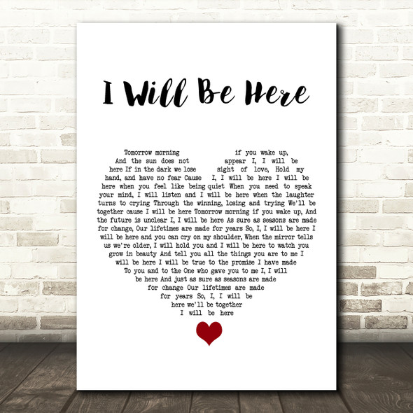 Steven Curtis Chapman I Will Be Here White Heart Song Lyric Wall Art Print