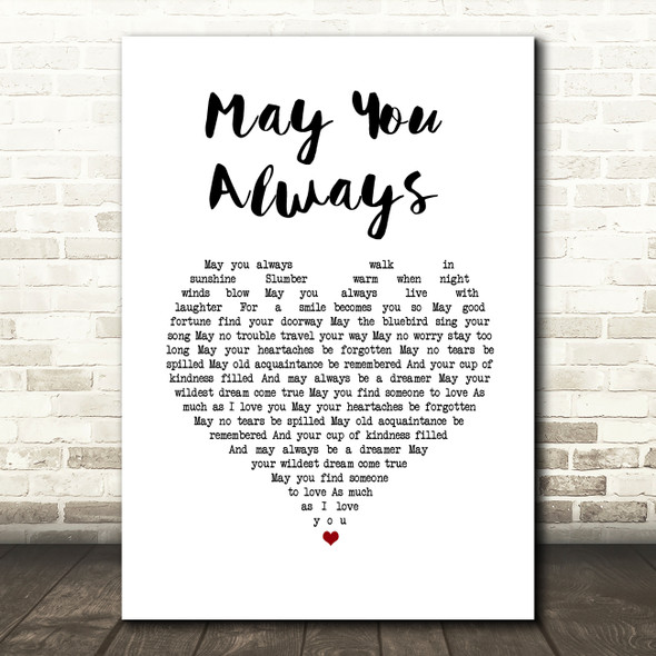 The McGuire Sisters May You Always White Heart Song Lyric Wall Art Print
