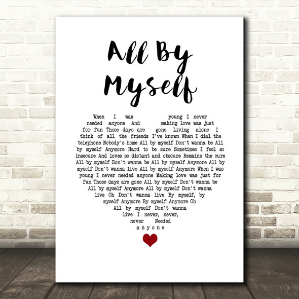 Celine Dion All By Myself White Heart Song Lyric Wall Art Print