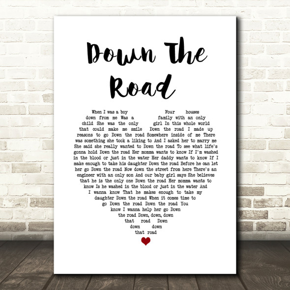 Kenny Chesney Down The Road White Heart Song Lyric Wall Art Print