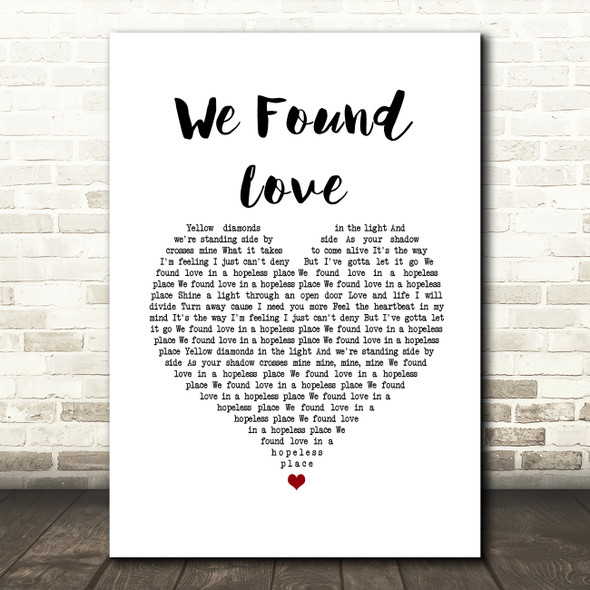 Rihanna We Found Love White Heart Song Lyric Wall Art Print