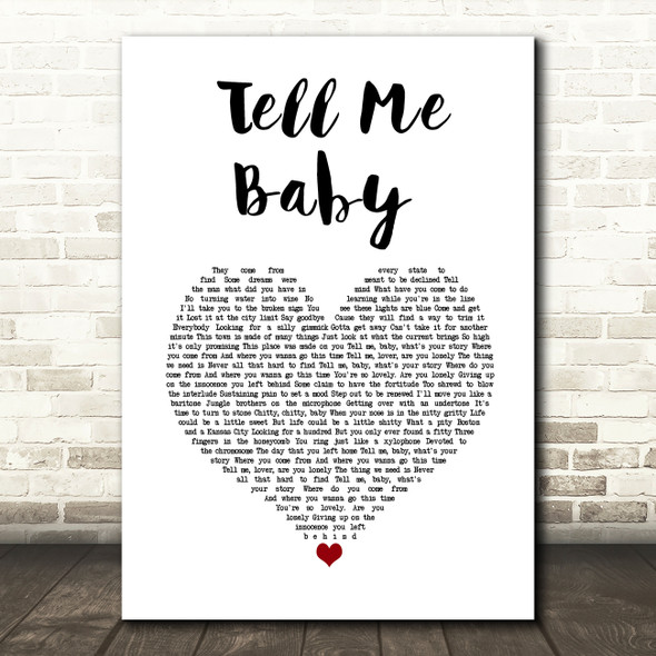 Red Hot Chili Peppers Tell Me Baby White Heart Song Lyric Wall Art Print