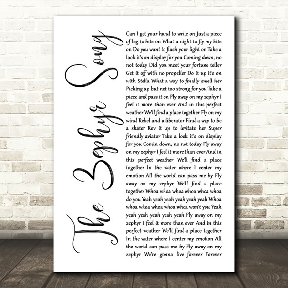 Red Hot Chili Peppers The Zephyr Song White Script Song Lyric Wall Art Print