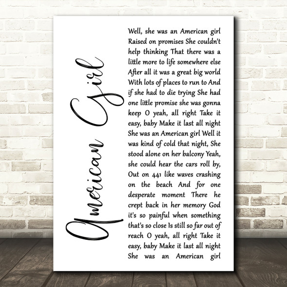 Tom Petty And The Heartbreakers American Girl White Script Song Lyric Wall Art Print