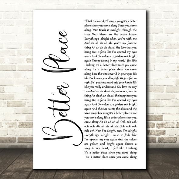 Rachel Platten Better Place White Script Song Lyric Wall Art Print