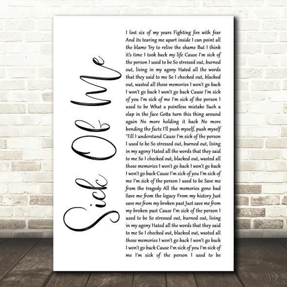 Beartooth Sick Of Me White Script Song Lyric Wall Art Print