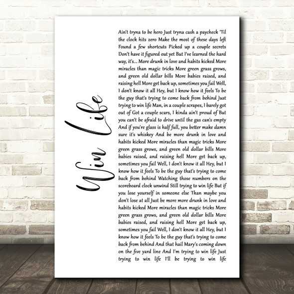 Luke Bryan Win Life White Script Song Lyric Wall Art Print