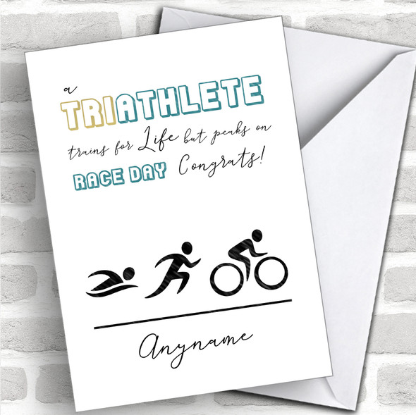 Triathlete For Life Race Day Congrats Personalized Greetings Card