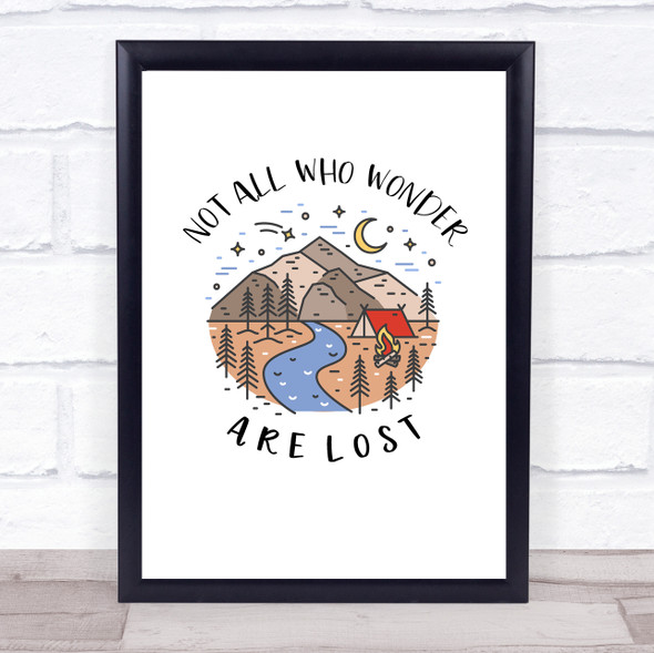 Not All Who Wonder Are Lost Quote Typogrophy Wall Art Print