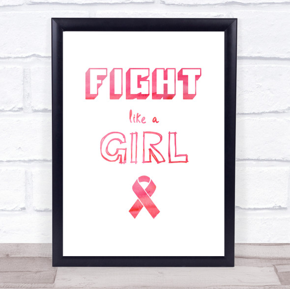 Pink Text Fight Cancer Girl Ribbon Quote Typogrophy Wall Art Print