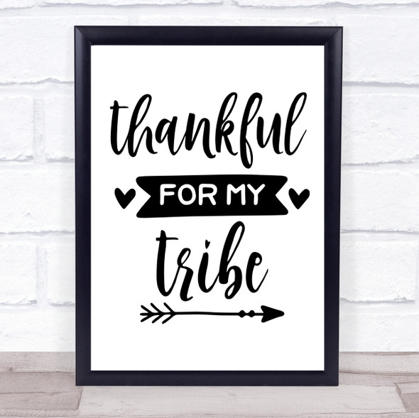 Thankful For My Tribe Quote Typogrophy Wall Art Print