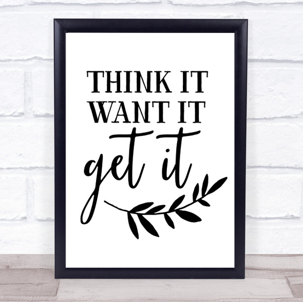 Think It Want It Get It Quote Typogrophy Wall Art Print
