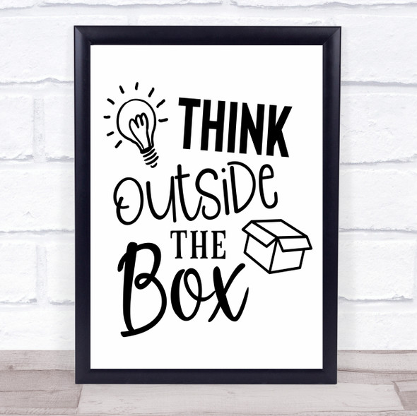 Think Outside The Box Quote Typogrophy Wall Art Print